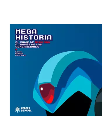 Mega Historia: El Viaje De Mega Man A Través De La Historia