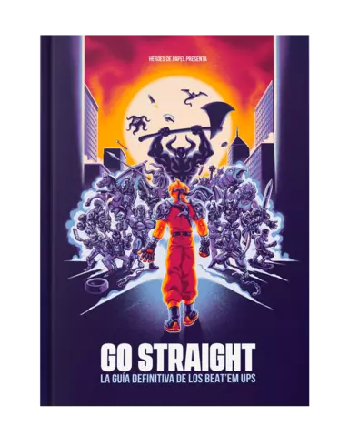 Go Straight: La Guia Definitiva de los Beat'em Ups (456 paginas)