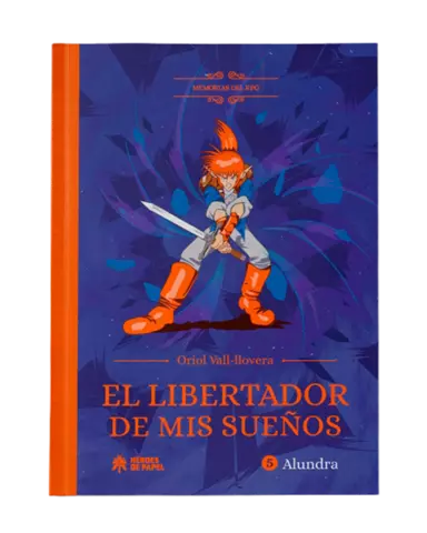 Libro: El Libertador de mis Sueños - Memorias del RPG: Alundra